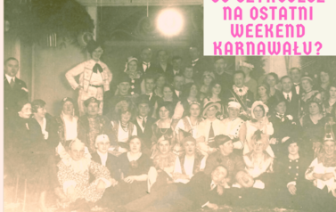 Ostatni weekend karnawału 2021 r.