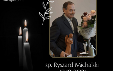 śp. Ryszard Michalski