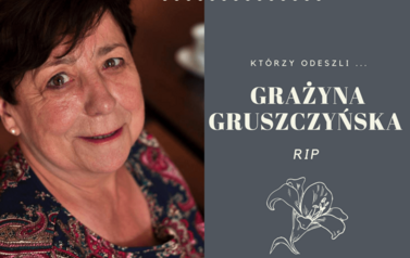 śp. Grażyna Gruszczyńska (1952-2021)