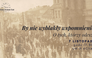 By nie wyblakły wspomnienia - 7.11.2022 r.