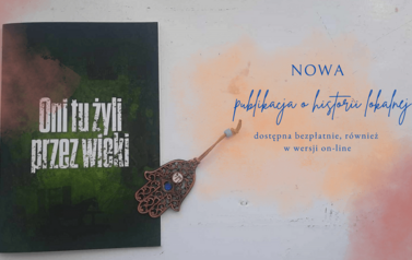 Publikacja: Oni tu żyli przez wieki 