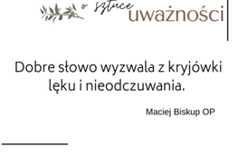 Sztuka uważności, Maciej Biskup OP