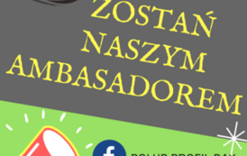 Znasz kogoś, kto ma ciekawą historię do opowiedzenia? Zostań naszym ambasadorem!
