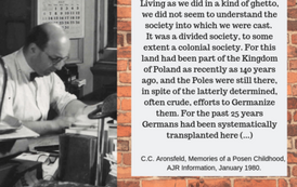 From the article "Memories of a Posen childhood" written by C.C. Aronsfeld