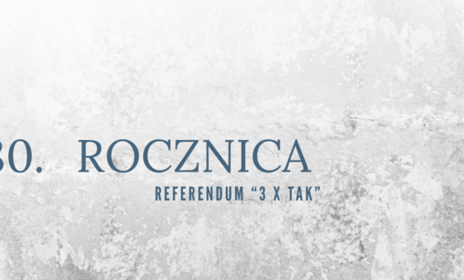 Zdjęcie do 80 lat referendum "3 x TAK"