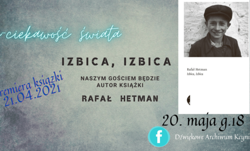 Zdjęcie do Izbica, Izbica - spotkanie z Rafałem Hetmanem 
