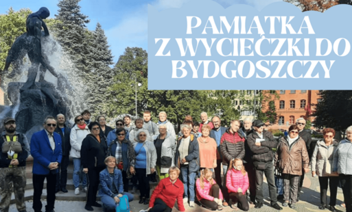 Zdjęcie do Kochana Bydgoszczy - jedziemy do Ciebie! - fotorelacja z wycieczki 