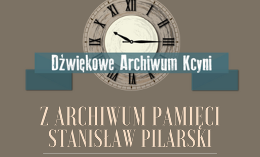 rozmowa ze Stanisławem Pilarskim
